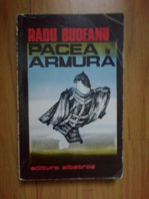 b1b RADU BUDEANU - PACEA IN ARMURA foto