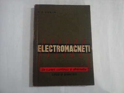 ELECTROMAGNETI de curent continuu si alternativ calcul si proiectare - M.A.Liubcik foto