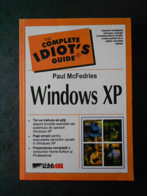 PAUL McFEDRIES - WINDOWS XP. TOT CE TREBUIE SA STITI, PREZENTARE COMPLETA foto