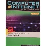 Computer si internet fara profesor, vol. 9 - Resurse avansate din word (contine CD) (Editia: 2011)