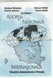 Adoptia Nationala Si Internationala - Corneliu Morosanu, Cristea Chelaru