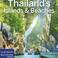 Lonely Planet: Thailand's Islands and Beaches