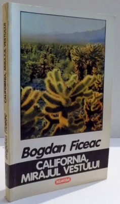 CALIFORNIA MIRAJUL VESTULUI de BOGDAN FICEAC , 1996 foto
