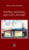 Teatru National asa cum l-am iubit, Rao