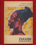 Cornelia Belcin, Alexandru Popescu, &quot;Zulusii&quot; Editura Albatros, 1970