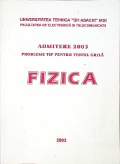 PROBLEME TIP PENTRU TESTUL GRILA FIZICA - ADMITERE 2003-FACULTATEA DE ELECTRONICA SI TELECOMUNICATII-263237