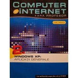 Vidrascu si FII - Computer si internet fara profesor, vol. 2 - Windows XP: Aplicatii generale (Editia: 2011)