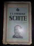 Schite - I. L. Caragiale ,547869