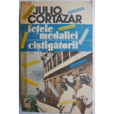 Fetele medaliei. Castigatorii &ndash; Julio Cortazar