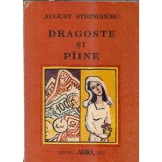Dragoste si paine - August Strindberg