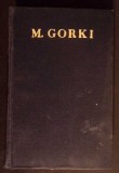 OPERE VOL.XIII COPILARIA; LA STAPAN; UNIVERSITATILE MELE-Maxim Gorki-367556