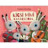 Kicsi Mimi kar&aacute;csonya - Tam&aacute;s Zsuzsa