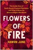 Flowers of Fire: South Korea&#039;s Feminist Revolution - Women&#039;s Rights Worldwide (Carte in Engleza, Hawon Jung, #MeToo)