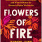 Flowers of Fire: The Inside Story of South Korea&#039;s Feminist Revolution and What It Means for Wome n&#039;s Rights Worldwide