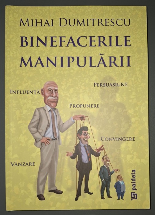 Mihai Dumitrescu - Binefacerile manipularii