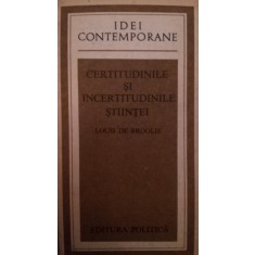 CERTITUDINILE SI INCERTITUDINILE STIINTEI