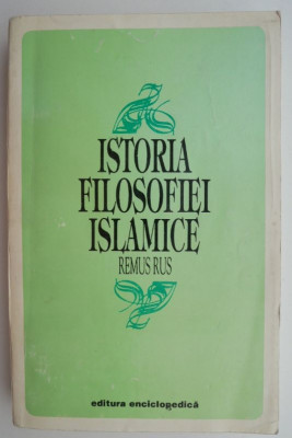 Istoria filosofiei islamice &amp;ndash; Remus Rus foto