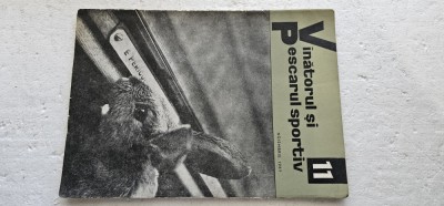 REVISTA VANATORUL SI PESCARUL SPORTIV , ANUL 1967 , NR 11 foto