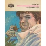 Cojocelul alb sau Lumea pe un vas de razboi, Volumul I