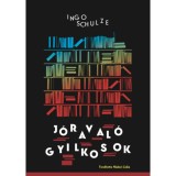 J&oacute;raval&oacute; gyilkosok - Ingo Schulze