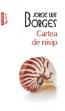 Cartea de nisip | Jorge Luis Borges, Polirom