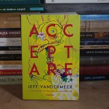 JEFF VANDERMEER - ACCEPTARE ( TRILOGIA SOUTHERN REACH ) , 2021 *