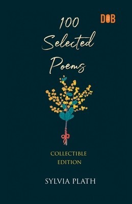 100 Selected Poems, Sylvia Plath foto
