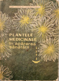 Plantele medicinale in apararea sanatatii - Farm. Corneliu Constantinescu