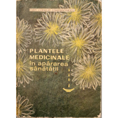 Plantele medicinale in apararea sanatatii &ndash; Farm. Corneliu Constantinescu
