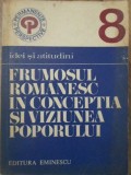 FRUMOSUL ROMANESC IN CONCEPTIA SI VIZIUNEA POPORULUI-EDITIE INGRIJITA SI COMENTARII DE IOAN SERB SI FLORICA-233434