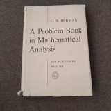 22/1 A PROBLEM BOOK IN MATHETICAL ANALYSIS G N BERMAN CARTONATA CU SUPRACOPERTA