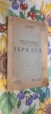 Dupa Intoarcerea la Regimul de Partid, Isprava - Nicolae Iorga - Carte Istorie