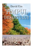 Timpul deșertului - Paperback brosat - David Urs - Hasefer