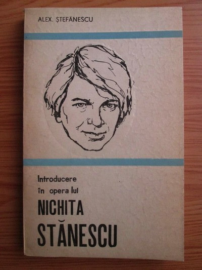 Alexandru Stefanescu - Introducere in opera lui Nichita Stanescu