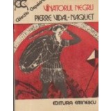 Vinatorul negru - Forme de gindire si forme de societate in lumea greaca