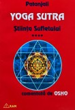 Yoga Sutra (volumul 4). Știința sufletului comentată de Osho - 2001 - Patanjali (T371)