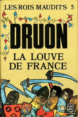 Maurice Druon - La louve de France ( LES ROIS MAUDITS # 5 ) foto