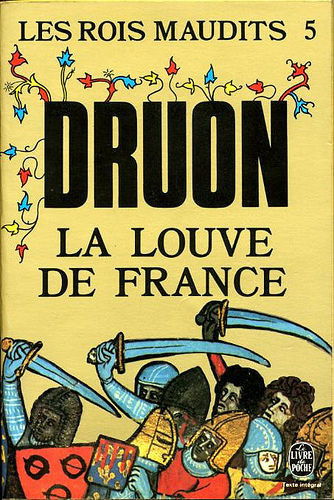 Maurice Druon - La louve de France ( LES ROIS MAUDITS # 5 )