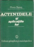 Cumpara ieftin Actinidele si aplicatiile lor - Florin Bunus, Carte Stiinta Chimie 1981, Editura Stiintifica Enciclopedica, Cartonate, 398 Pagini, 13x20cm
