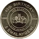 Swaziland 5 Emalangeni 2008 - (40th Birthday of King Mswati III) KM-55 UNC !!!