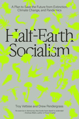 Half-Earth Socialism: A Manifesto to Save the Future foto