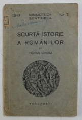 SCURTA ISTORIE A ROMANILOR de HORIA URSU , EDITIE INTERBELICA foto