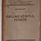 DELINCVENTUL MINOR de ALEXANDRU ROSCA , 1932