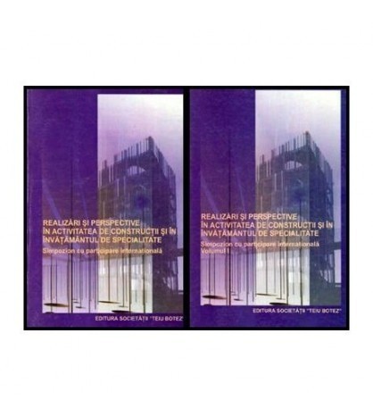 - Realizari si perspective in activitatea de constructii si in