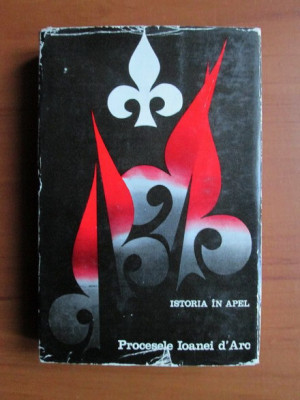Procesele Ioanei d`Arc (1972, editie cartonata) foto