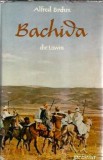 Cumpara ieftin Bachida, die Lowin de Alfred Edmund Brehm - Carte Publicata 1961, 230 Pagini, Editura Imprisma, Literatura Straina, Carti Rare