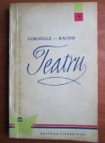 Corneille &amp; Racine: Teatru - Editura Tineretului, 1960