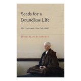 Seeds for a boundless life