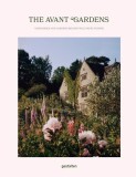 The Avant Garden: Gardens Beyond Wild Expectations, Visionaries, and Landscape Architecture