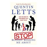 Stop Bloody Bossing Me About